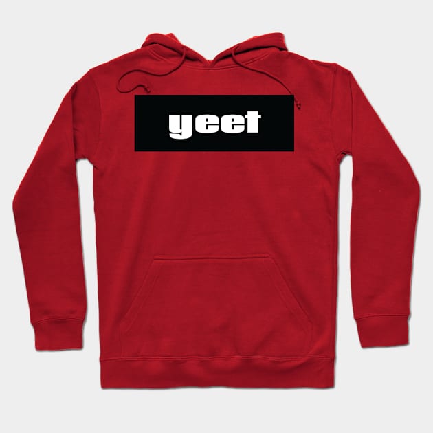 Yeet Exclamation Of Excitement Approval Surprise All Around Energy Hoodie by ProjectX23